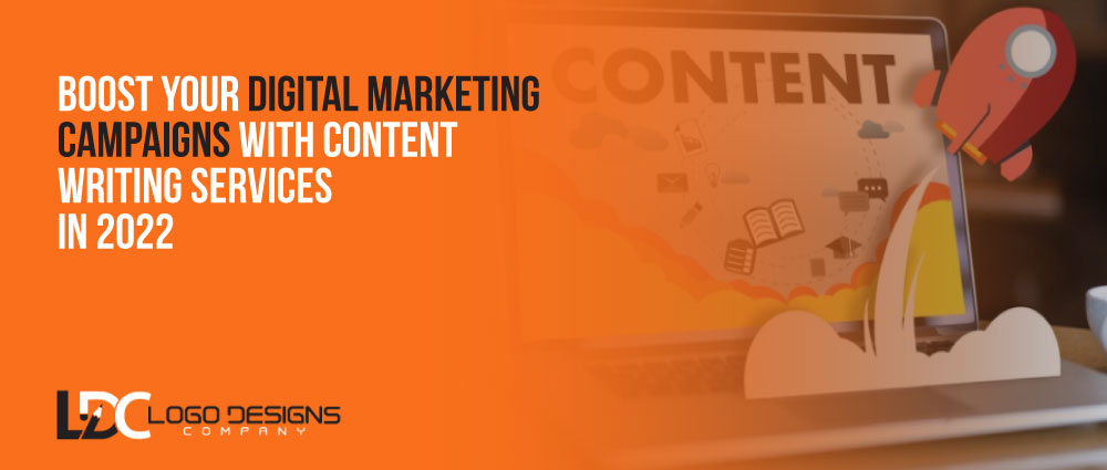 Boost Your Digital Marketing Campaigns With Content Writing Services In 2022