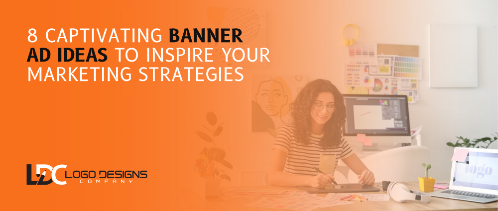 8-Captivating-Banner-Ad-Ideas-to-Inspire-Your-Marketing-Strategies